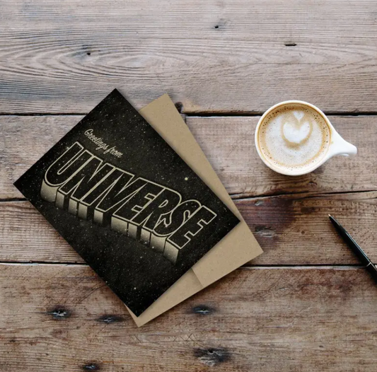 Greeting From Universe Card