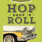 Hop Drop n Roll