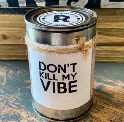 Don’t Kill My Vibe – Soy Candle