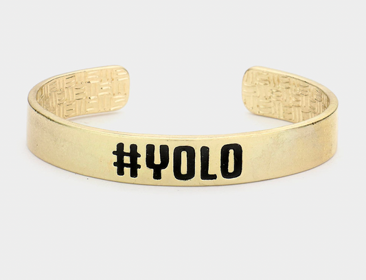 YOLO MESSAGE METAL CUFF BRACELET